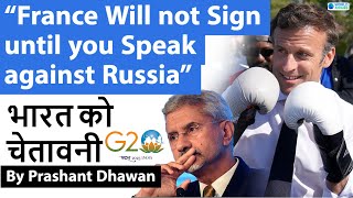 France warns India over Russia War | France will not Sign G20 until Russia is criticised