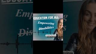 Education for All: Empowering Disabilities #podcast #humanitarianism #inclusivitymatters #education