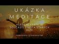 ukázka meditace hledání cesty je součástí života starých duší