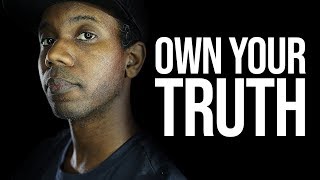 The Only Way to Be AUTHENTIC is To Own Your Truth | ROBERTO BLAKE