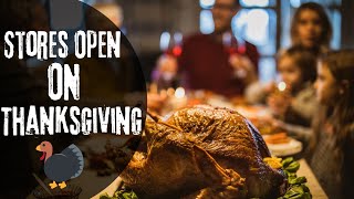 Which Stores Are Open on Thanksgiving? 🛍️ Your Last-Minute Shopping Guide!