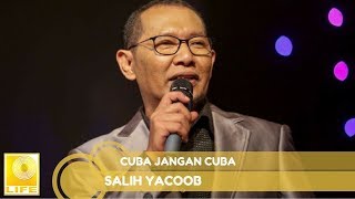 Salih Yaacob - Cuba Jangan Cuba (Offical Audio)