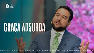 Sermão | Graça Absurda - Mensagem com Pr. Jairo Souza