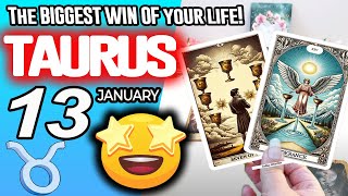 Taurus ♉It’s COMING❗🤩The BIGGEST WIN OF your life❗💸 horoscope for today JANUARY 13 2026 ♉ #taurus