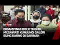 Megawati Kunjungi Galeri Bung Karno di Sarinah Thamrin | Kabar Petang Pilihan tvOne