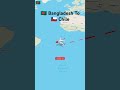 🇧🇩 Bangladesh To 🇨🇱 Chile #travel #map #bangladesh #chile #island