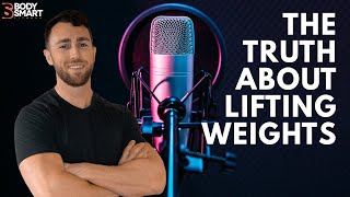 The Truth About Weightlifting for Women | Body Smart Fitness Podcast EP 05