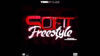 "Yung Stylez" - Soft | Freestyle | Suffocation Freestyle Edition |