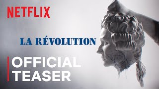 La Révolution | Official Teaser | Netflix