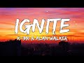 Alan Walker & K-391 - Ignite (Lyrics) ft. Julie Bergan & Seungri