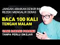 JANGAN ABAIKAN DZIKIR INI❗BACA 100X SETELAH SHOLAT TAHAJUD REZEKI LANCAR, UANG TANPA PERLU DIKEJAR