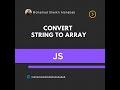 Convert a string to an array in JavaScript