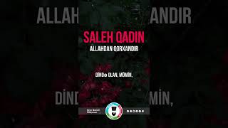 Saleh qadın Allahdan qorxandır  #ŞeyxQamətSüleyman  #Tövhid