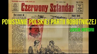 Powstanie Polskiej Partii Robotniczej (Komunistów droga do władzy 1939-1945 1/4)