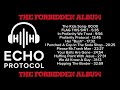Echo Protocol - The Forbidden Album