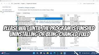 Please Wait Until the Program is Finished Uninstalling or Being Changed FIXED