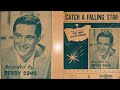 Perry Como - Catch A Falling Star -