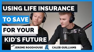 Using Life Insurance to Save For Your Kid’s Future