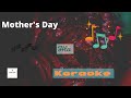 Ka Nu Dawtnak Philh ni um lai lo (Mother's Day Hla Karaoke)