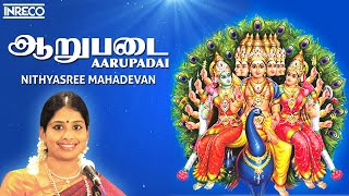 Aarupadai - Sree Skandha Sasthi Kavacham | Nithyasree Mahadevan | Murugan Tamil Devotional Songs