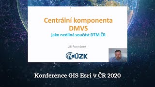 Centrální komponenta DMVS jako nedílná součást DTM ČR