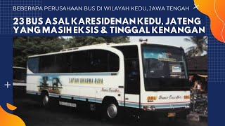 MASIH EKSIS & TINGGAL KENANGAN: 23 Perusahaan Bus Dari Karesidenan Kedu, Jawa Tengah