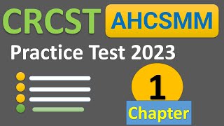 IAHCSMM CRCST Practice Test – Chapter 1 (Certified Registered Central Service Technician)