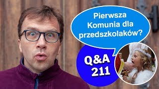 Pierwsza Komunia dla przedszkolaków?  [Q\u0026A#211] Remigiusz Recław SJ