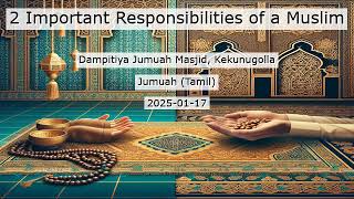 2 Important Responsibilities of a Muslim - 2 Important Responsibilities of a Muslim