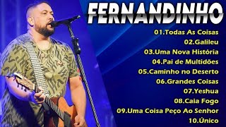 FERNANDINHO 2025 || Único, Caminho No Deserto,.. O Melhor da Música Gospel em 2025 #fernandinho