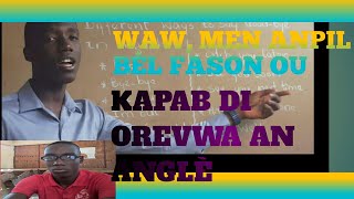 Men meyè fason pou di yon moun Orevwa an anglè byen fasil.