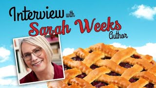 Meet Sarah Weeks!