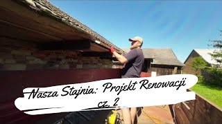 Nasza Stajnia: Projekt Renowacji cz. 2