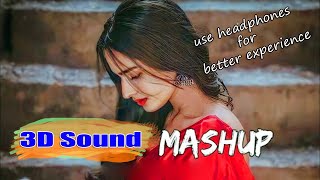 3D Sound Bollywood Songs Mashup | Use Headphones For Better Experience | Love Song Hindi Mashup
