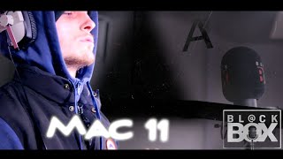 Mac 11 || BL@CKBOX Ep. 67