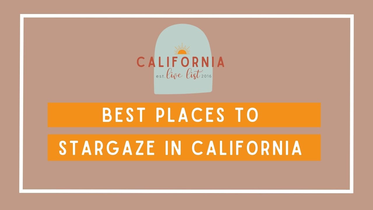 The Best Places To Stargaze In California - YouTube