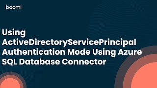 Using ActiveDirectoryServicePrincipal Authentication Mode Using Azure SQL Database Connector