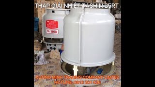 Tháp giải nhiệt 25RT, lắp, thap, giai, nhiet, nuoc, tashin, 25RT. Hướng dẫn lắp thap giải nhiệt 25RT