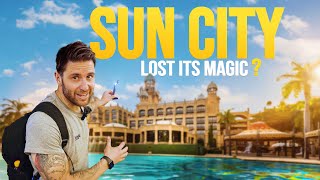 Is Sun City still worth visiting these days?