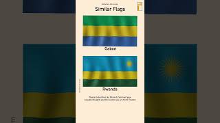 Similar Flags 78 • Gabon Rwanda #flag #quiz