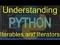 Understanding Python: Iterables and Iterators