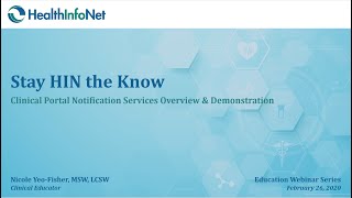 HealthInfoNet - Clinical Portal System Notification Services Overview & Demonstration