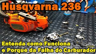 husqvarna 236: Entenda Como Funciona e o Porque da Falha do Carburador