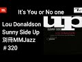 別冊mmjazz ＃320 it s you or no one lou donaldson sunny side up