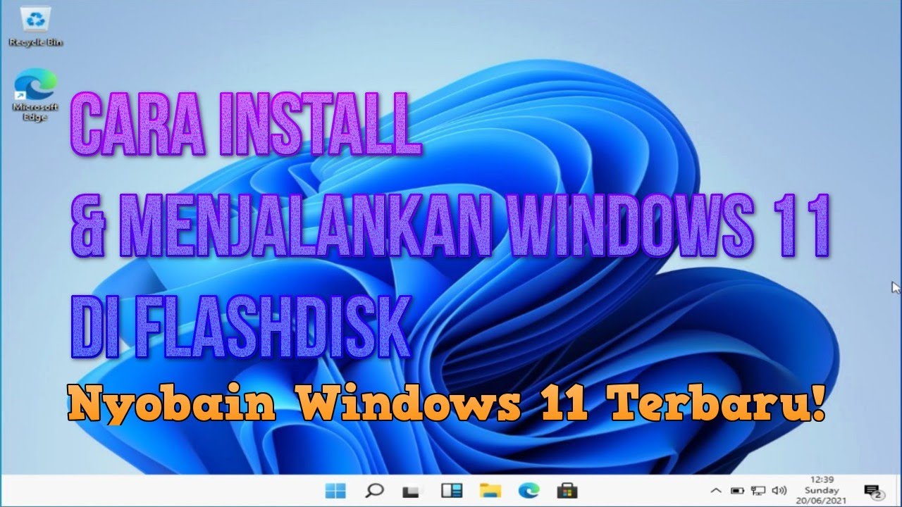 Cara Install Windows 11 Di Flashdisk Dan Jalankan Windows 11 Dari ...