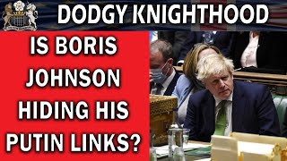 Is Boris Johnson Covering His Putin Tracks?