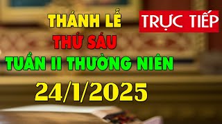 Trực tuyến Thánh Lễ hôm nay 4:00:AM Thứ Sáu ngày 24/1/2025 - Trực tiếp Thánh lễ hôm nay | TLTT