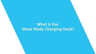 Amazon Fire Tablet: What is the Show Mode Charging Dock