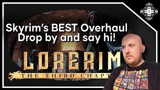 ⭐Skyrim's BEST Overhaul! (LoreRim 3 Playthrough) Friendly/Talkative😊