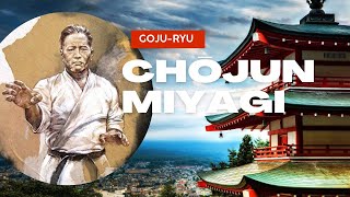 CHŌJUN MIYAGI el creador del karate GOJU RYU